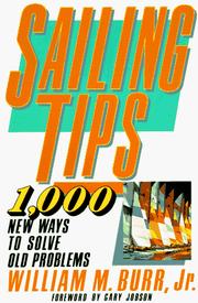 Cover of: Sailing tips: 1000 new ways to solve old problems