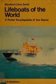 Cover of: Lifeboats of the world: a pocket encyclopaedia of sea rescue