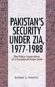 Cover of: Pakistan's security under Zia, 1977-1988 by Robert Wirsing