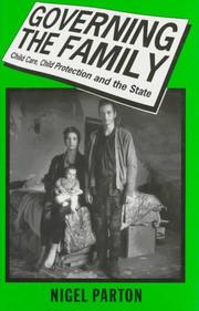 Cover of: Governing the family: child care, child protection, and the state