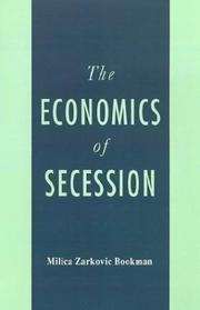 Cover of: The economics of secession by Milica Zarkovic Bookman