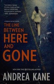 Cover of: The Line Between Here and Gone (Forensic Instincts, #2)