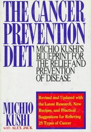 Cover of: The cancer prevention diet by Michio Kushi