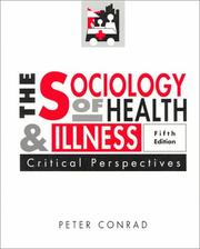 Cover of: The sociology of health and illness by edited by Peter Conrad.