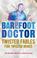 Cover of: Twisted Fables for Twisted Minds (Barefoot Doctor)