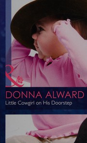 Cover of: Little Cowgirl on His Doorstep by Donna Alward