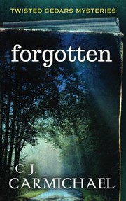 Cover of: forgotten: a twisted cedars mystery