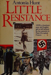 Cover of: Little resistance by Antonia Hunt