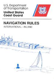 Cover of: Navigation Rules by Coast Guard Transportation Dept., S/N 050-012-00407-2