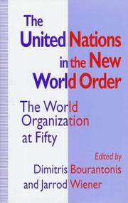 Cover of: The United Nations in the new world order: the world organization at fifty