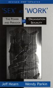 Cover of: Sex at work: the power and paradox of organisation sexuality
