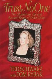 Cover of: Trust no one: the glamorous life and bizarre death of Doris Duke