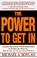 Cover of: The power to get in