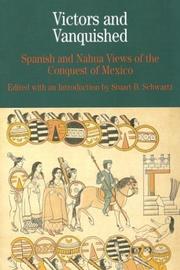 Cover of: Victors and Vanquished: Spanish and Nahua Views of the Conquest of Mexico (The Bedford Series in History and Culture)