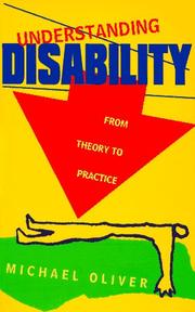 Cover of: Understanding disability: from theory to practice