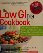 Cover of: The low GI diet cookbook: 100 simple, delicious smart-carb recipes, the proven way to lose weight and eat for lifelong health