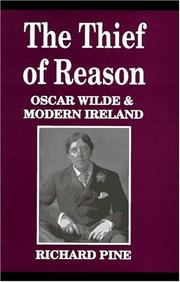 Cover of: The thief of reason: Oscar Wilde and modern Ireland