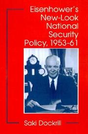 Eisenhower's new-look national security policy, 1953-61 by Saki Dockrill