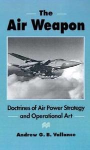 Cover of: The Air Weapon: Doctrines of Air-Power Strategy and Operational Art