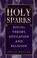 Cover of: Holy sparks