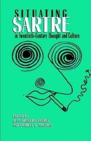 Cover of: Situating Sartre in twentieth-century thought and culture