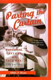 Cover of: Parting the curtain by Walter L. Hixson, Walter L. Hixson