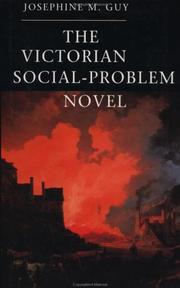 The Victorian social-problem novel by Josephine M. Guy