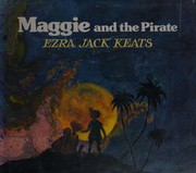 Cover of: Maggie and the pirate by Ezra Jack Keats