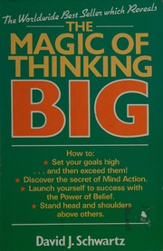 Cover of: The magic of thinking big by David Joseph Schwartz