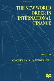 Cover of: The new world order in international finance by edited by Geoffrey R.D. Underhill.