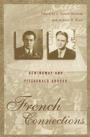 Cover of: French connections: Hemingway and Fitzgerald abroad