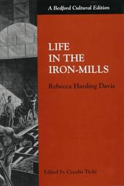 Cover of: Life in the iron mills by Rebecca Harding Davis