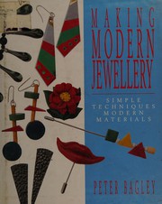 Cover of: Making modern jewellery: simple techniques, modern materials