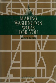 Cover of: Making Washington work for you