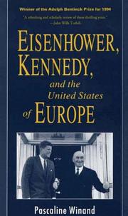 Cover of: Eisenhower, Kennedy, and the United States of Europe (The World of the Roosevelts) by Pascaline Winand