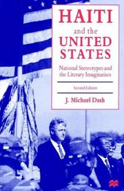 Cover of: Haiti and the United States by J. Michael Dash