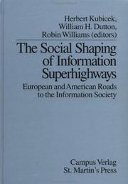 Cover of: The social shaping of information superhighways: European and American roads to the information society