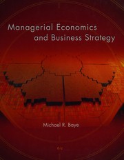Cover of: Managerial economics and business strategy by Michael R. Baye