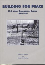 Cover of: Building for Peace (Paperbound): U.S. Army Engineers in Europe, 1945-1991 (U.S. Army in the Cold War Series)