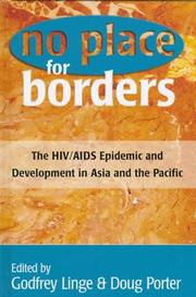 Cover of: No place for borders: the HIV/AIDS epidemic and development in Asia and the Pacific