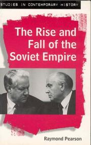 Cover of: The rise and fall of the Soviet Empire by Raymond Pearson