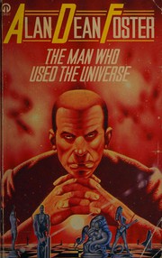 Cover of: The man who used the universe