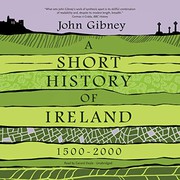 Cover of: A Short History of Ireland, 1500-2000 by John Gibney, Gerard Doyle