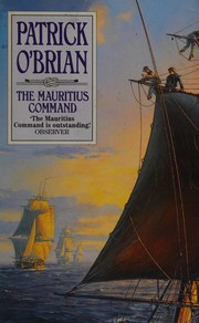 Cover of: The Mauritius command by Patrick O'Brian