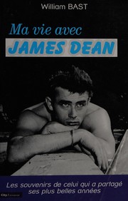 Cover of: Ma vie avec James Dean by William Bast