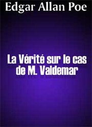 Cover of: La Vérité sur le cas de M. Valdemar