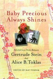 Cover of: Baby precious always shines: selected love notes between Gertrude Stein and Alice B. Toklas