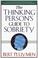 Cover of: The thinking person's guide to sobriety