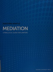 Cover of: Mediation: A Practical Guide for Lawyers