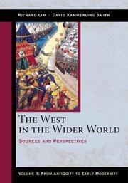 Cover of: The West in the Wider World: Sources and Perspectives, Volume 1 by Richard Lim, David Kammerling Smith